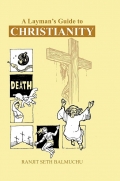 A Layman's Guide to CHRISTIANITY